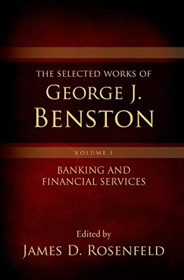 The Selected Works of George J. Benston, Volume 1