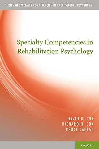 Specialty Competencies in Rehabilitation Psychology