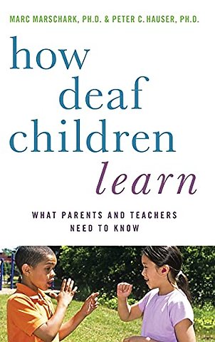 How Deaf Children Learn