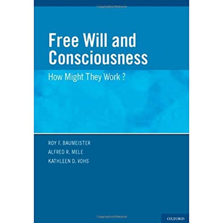 Free Will and Consciousness