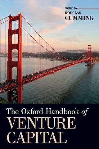 The Oxford Handbook of Venture Capital