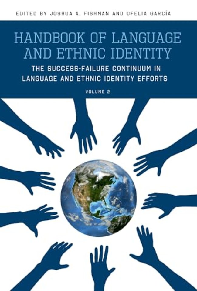 Handbook of Language and Ethnic Identity, Volume 2