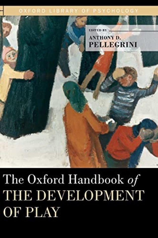 The Oxford Handbook of the Development of Play