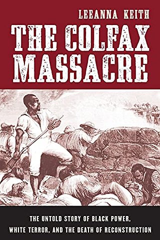 The Colfax Massacre