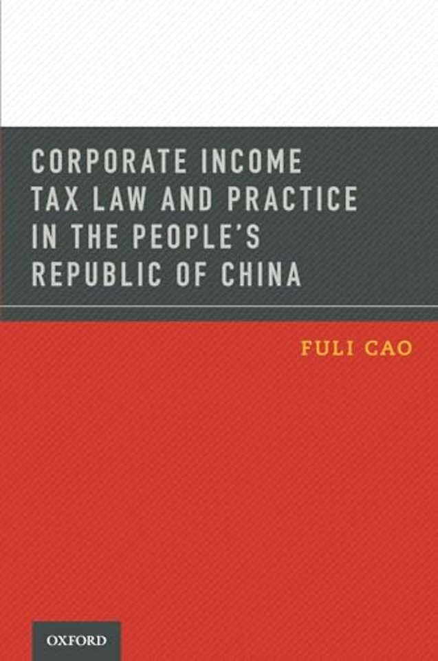 Corporate Income Tax Law and Practice in the People's Republic of China