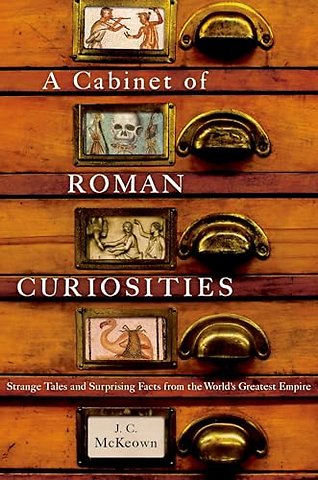 A Cabinet of Roman Curiosities