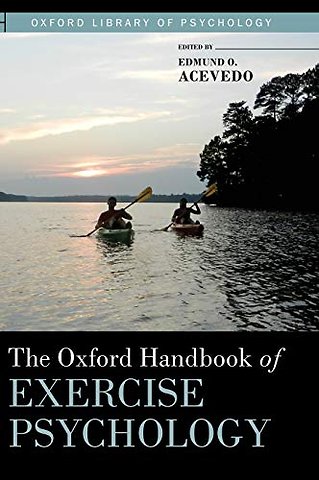 The Oxford Handbook of Exercise Psychology