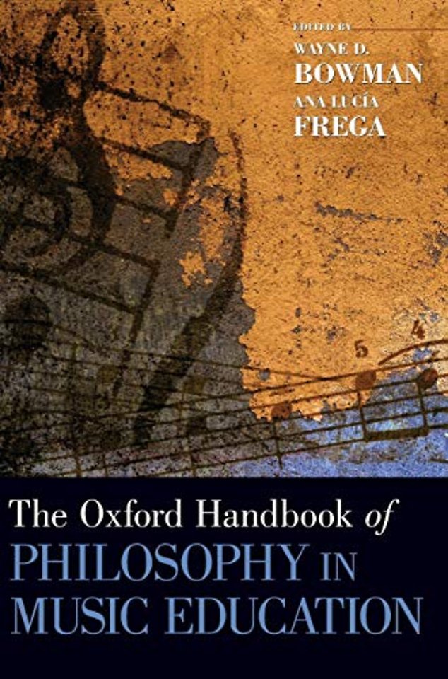 The Oxford Handbook of Philosophy in Music Education