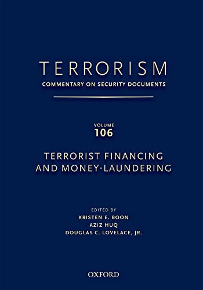 TERRORISM: Commentary on Security DocumentsVolume 106: Terrorist Financing and Money Laundering