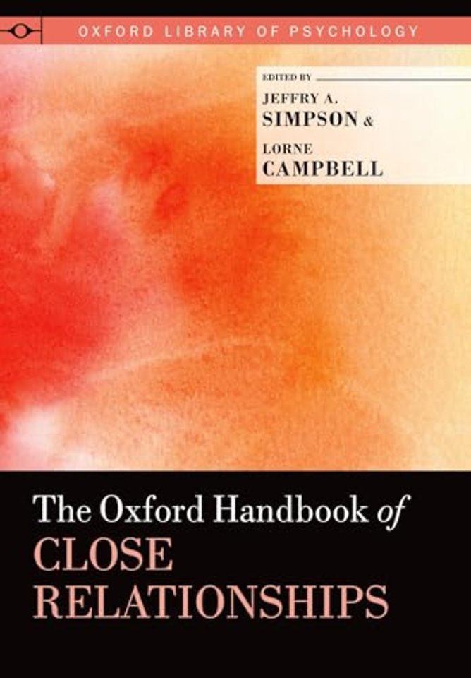 The Oxford Handbook of Close Relationships