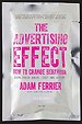 The Advertising Effect: How to Change Behaviour