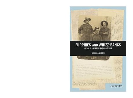 Furphies and Whizz-bangs: Anzac Slang from the Great War
