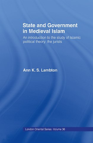 State and Government in Medieval Islam