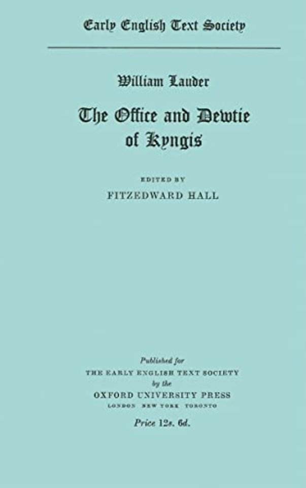 William Lauder Ane conpendious and breue tractate concernyng ye Office and Dewtie of Kyngis