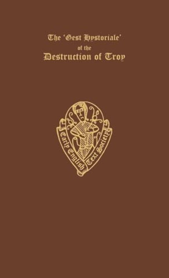 The Gest Hystoriale of the Destruction of Troy