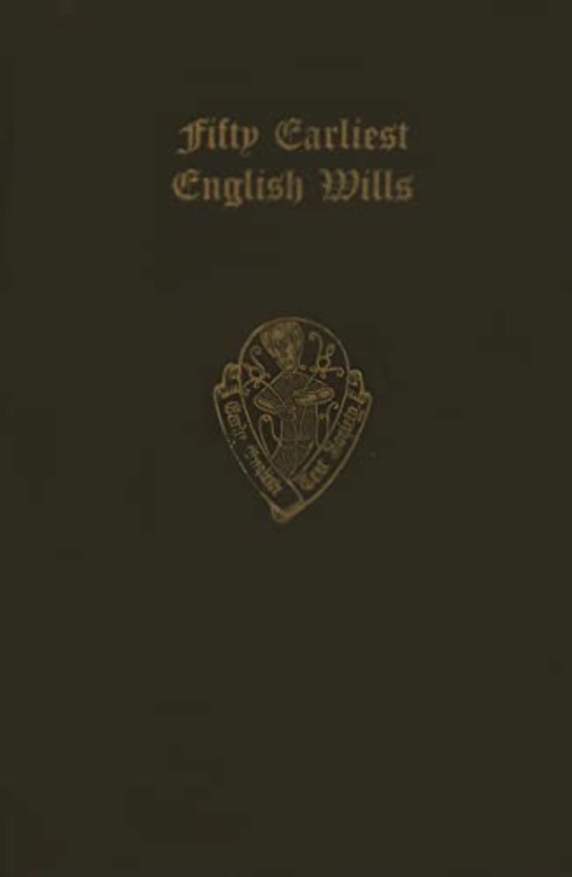 The fifty earliest English wills in the Court of Probate, London