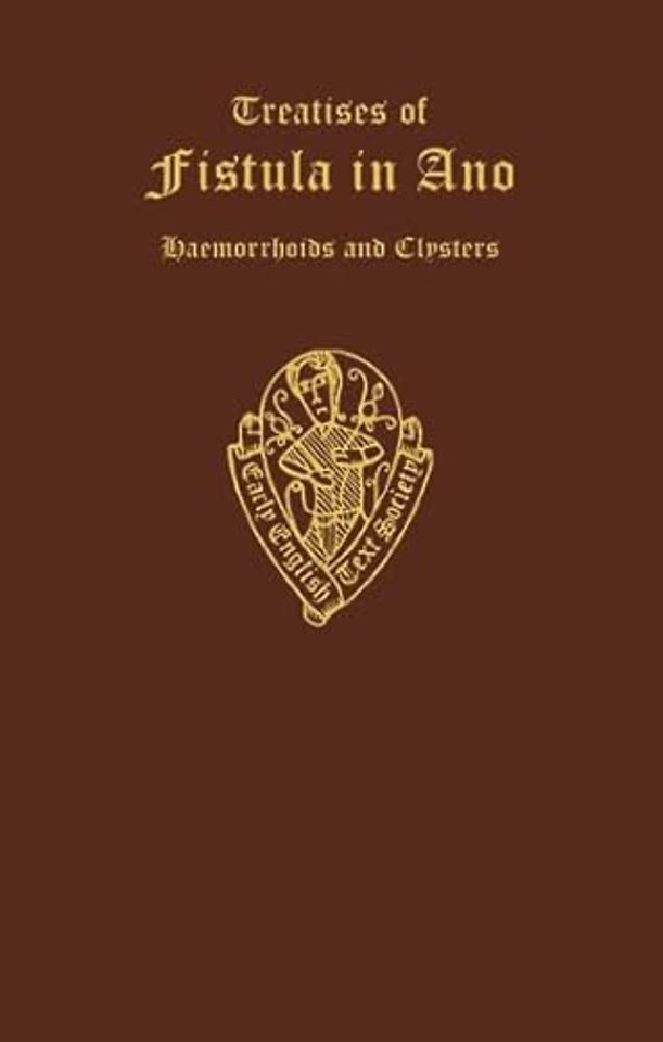 John Arderne Treatise of Fistula in ano etc