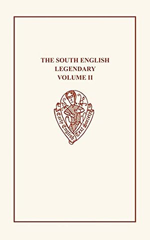 The South English Legendary, Vol. II, Text