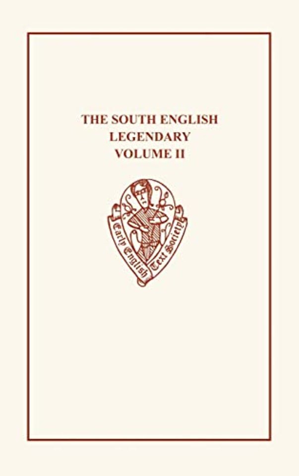 The South English Legendary, Vol. II, Text