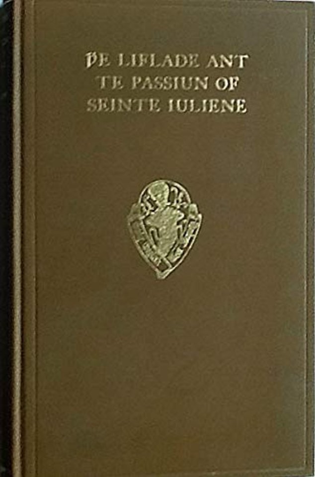 The Liflade ant te Passium of Seinte Iuliene