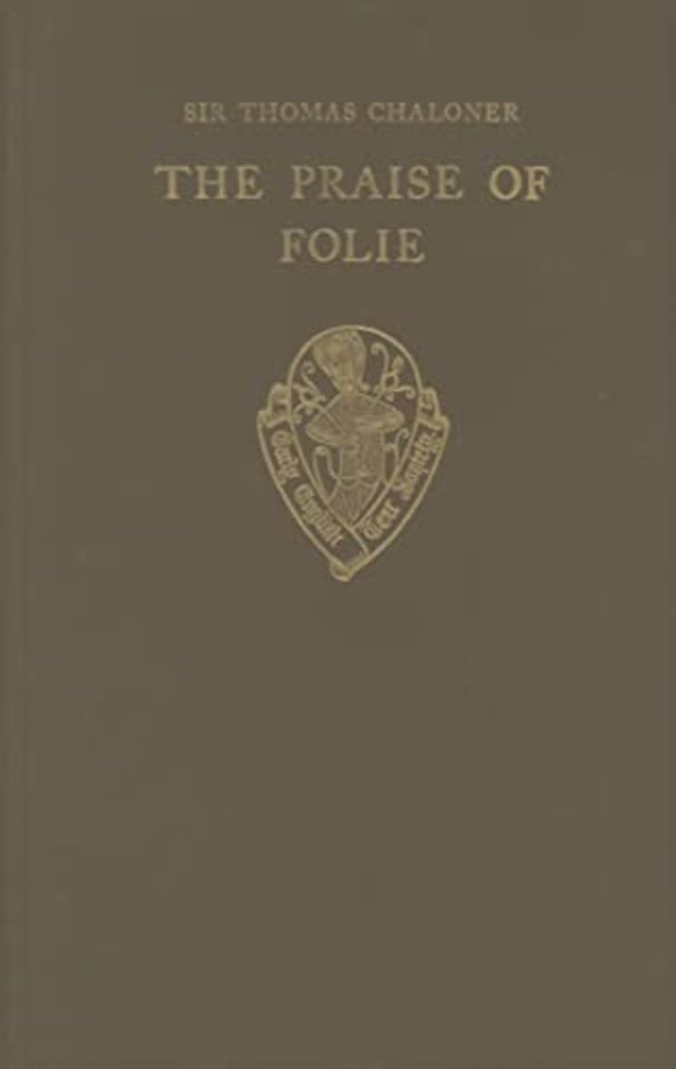 The Praise of Folie by Sir Thomas Chaloner