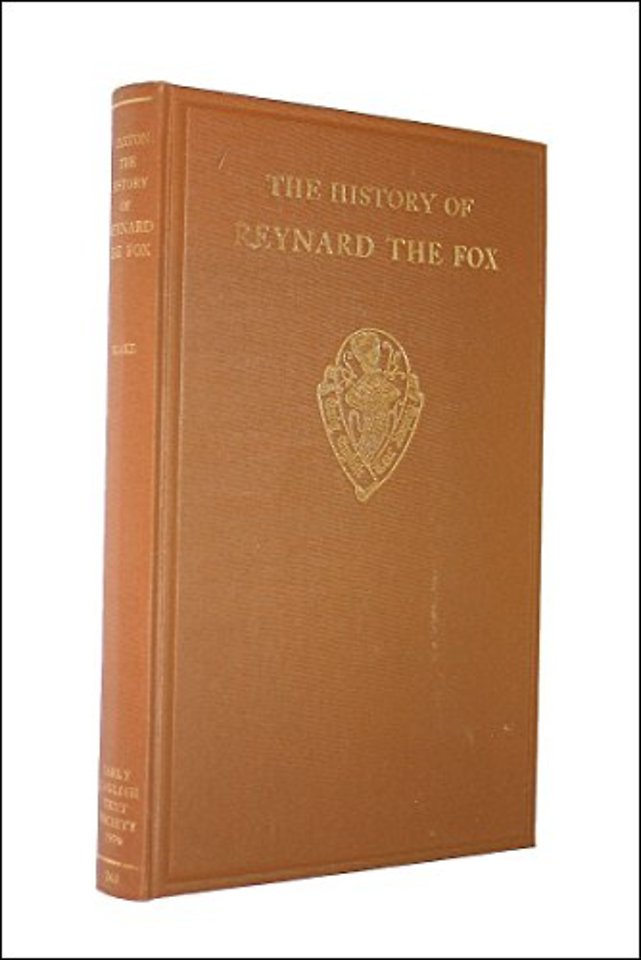 The History of Reynard the Fox translated from the Dutch Original by William Caxton