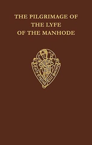 The Pilgrimage of the Lyfe of the Manhode