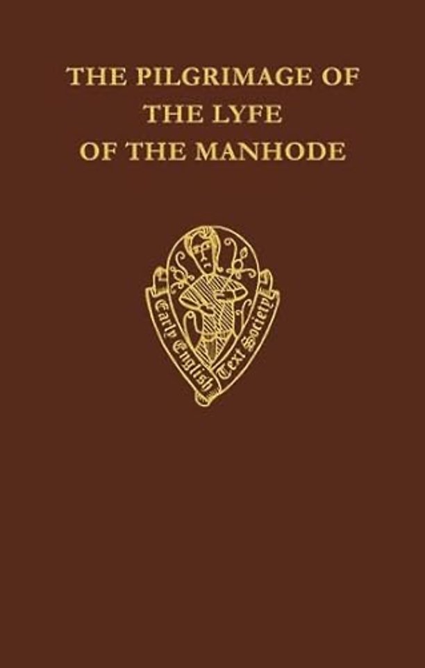 The Pilgrimage of the Lyfe of the Manhode