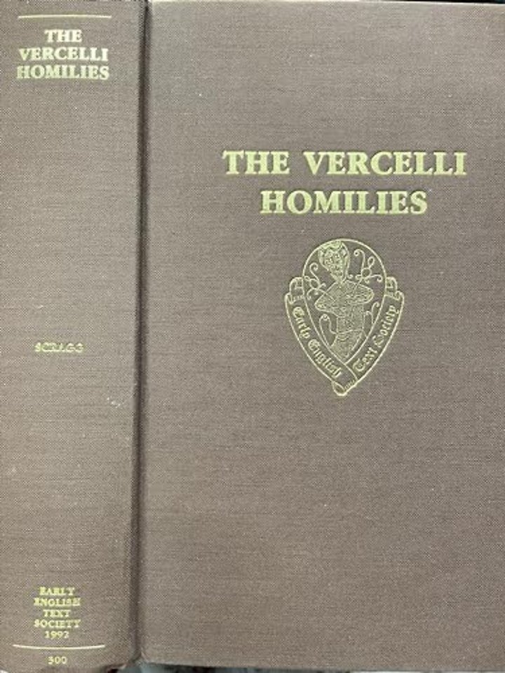 The Vercelli Homilies and Related Texts
