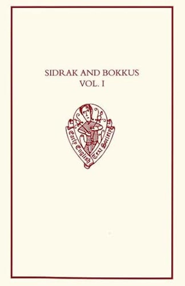 Sidrak and Bokkus, A Parallel-text Edition: Volume I