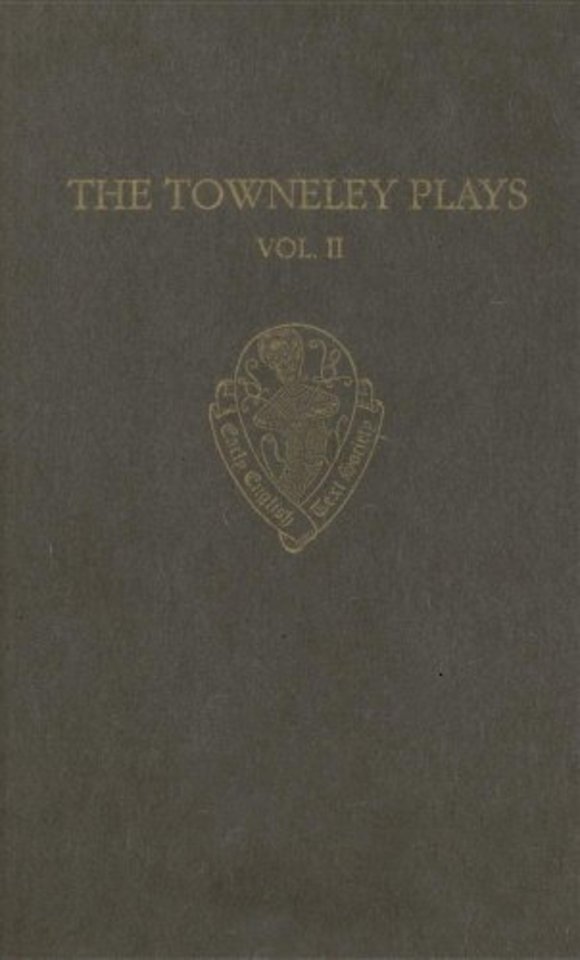 The Towneley Plays: Volume II: Notes and Glossary
