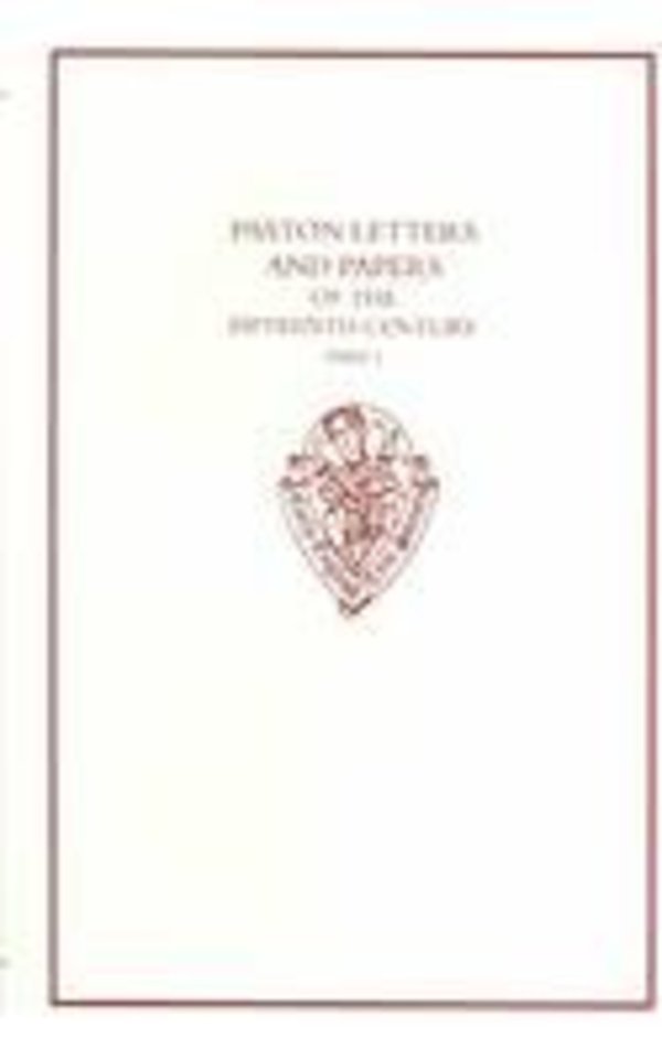 Paston Letters and Papers of the Fifteenth Century