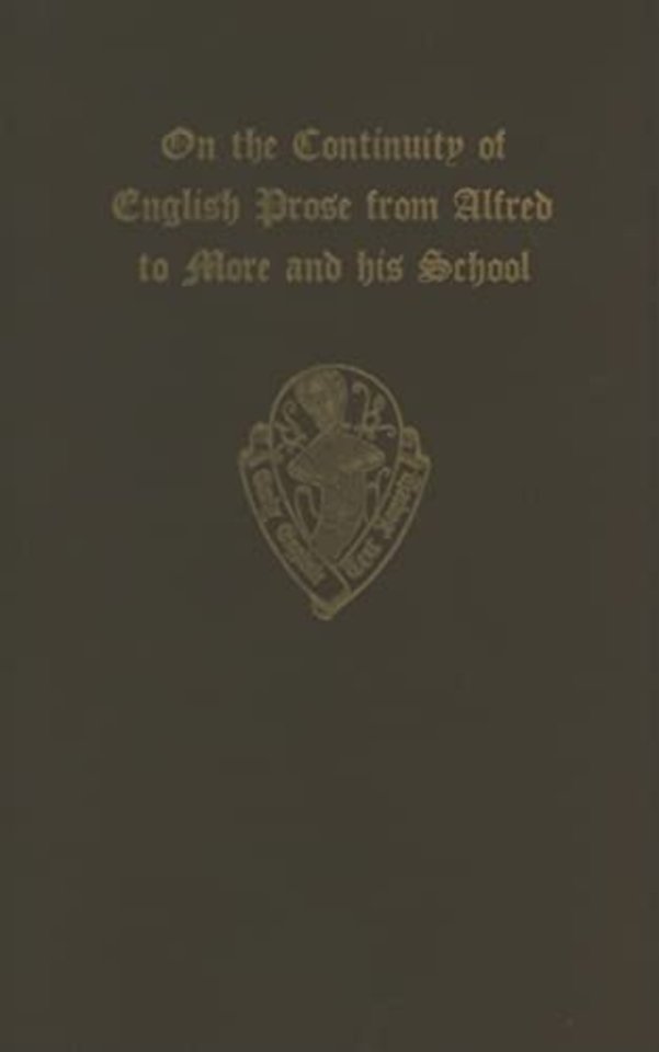 On the Continuity of English Prose from Alfred to More and his School (an extract from the introduction to O.S. 186)