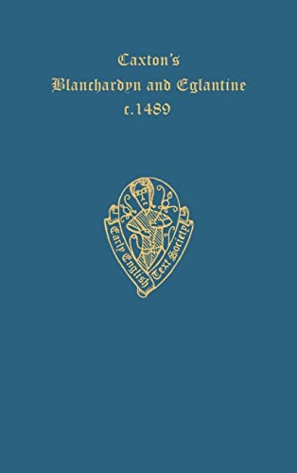 Caxton's Blanchardyn and Eglantine