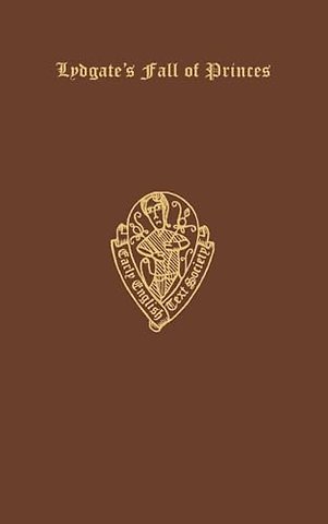Lydgate's Fall of Princes: Vol. I