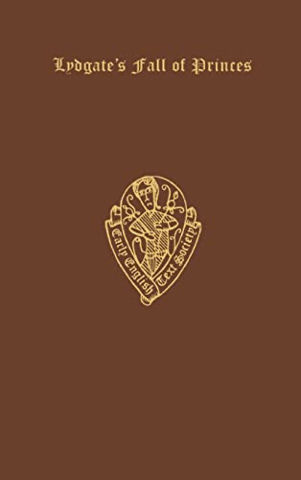 Lydgate's Fall of Princes: Vol. III