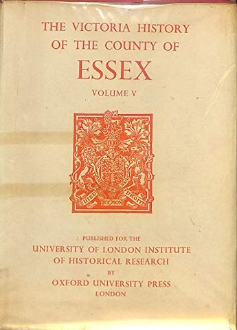 A History of the County of Essex – Volume V