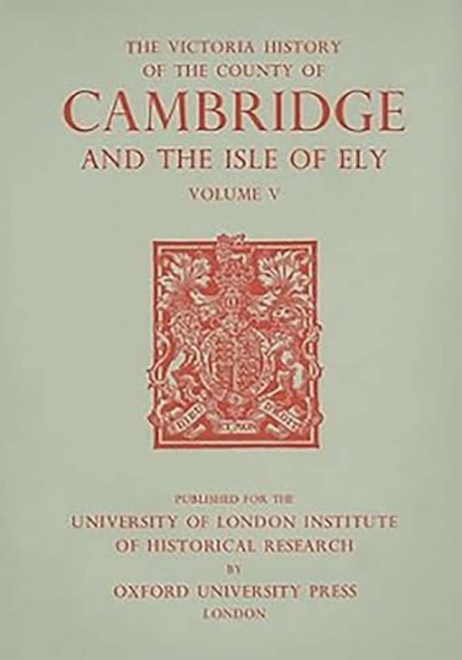 A History of the County of Cambridge and the Isl – Volume V
