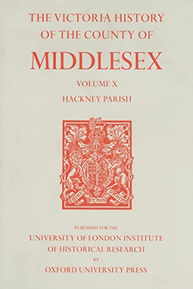 A History of the County of Middlesex – Volume X: Hackney Parish