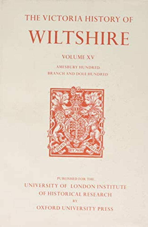 A History of Wiltshire – Volume XV – Amesbury Hundred, Branch and Dole Hundred