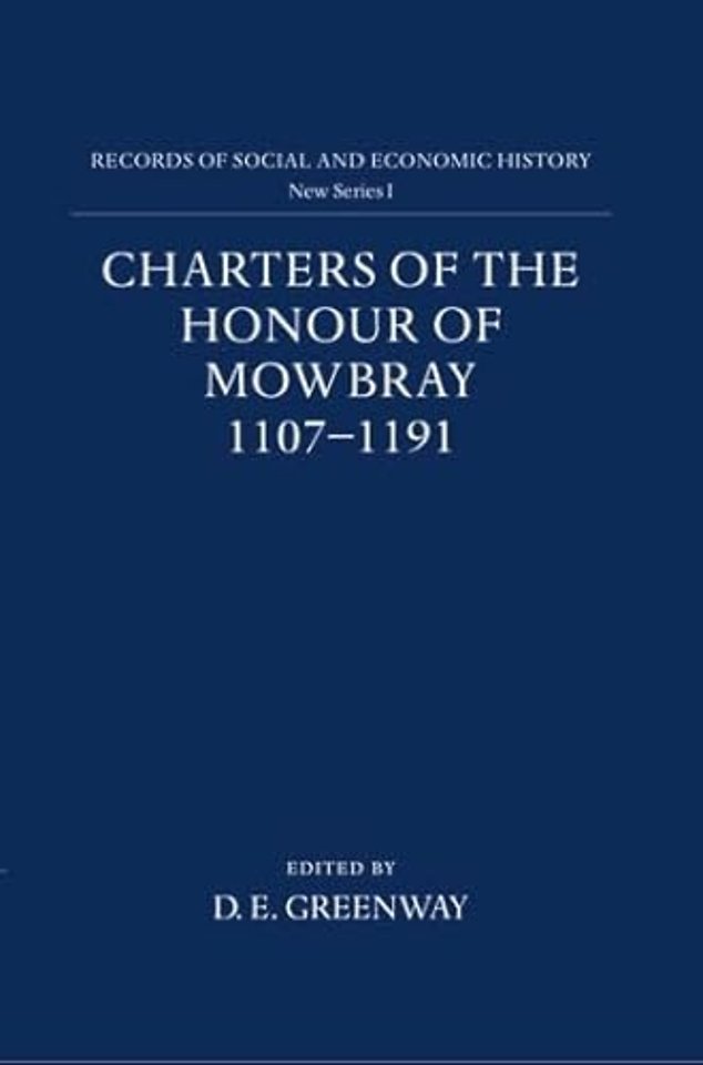 Charters of the Honour of Mowbray, 1107–1191
