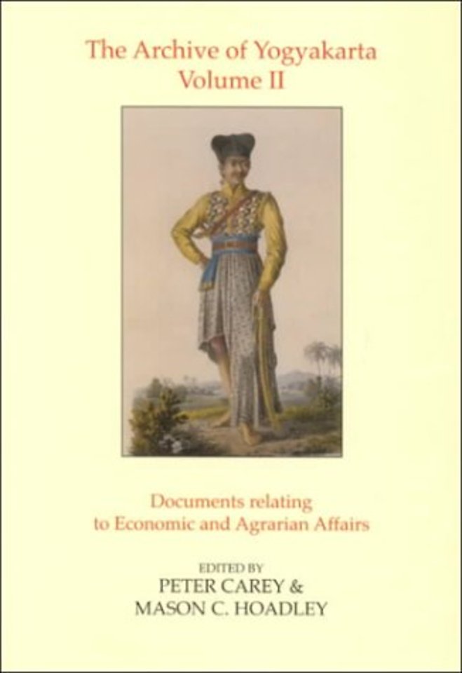 The Archive of Yogyakarta, Vol. 2 – Documents Relating to Economic and Agrarian Affairs