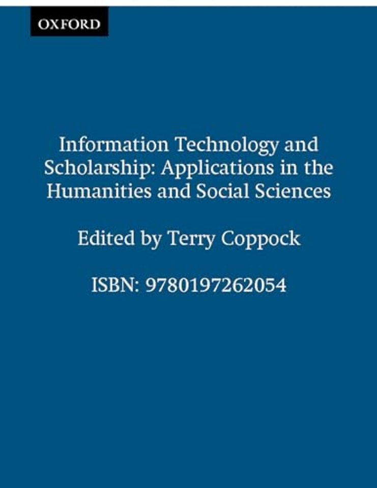 Information Technology and Scholarship – Applications in the Humanities and Social Sciences