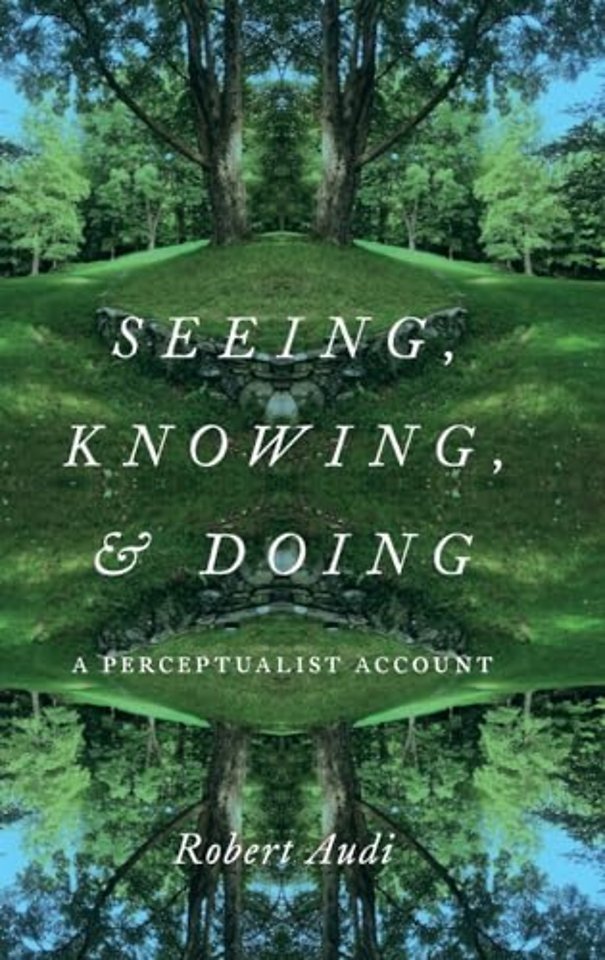 Seeing, Knowing, and Doing