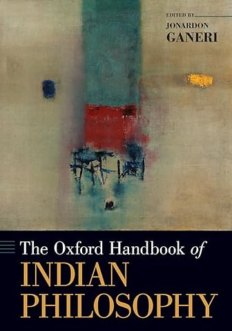 The Oxford Handbook of Indian Philosophy