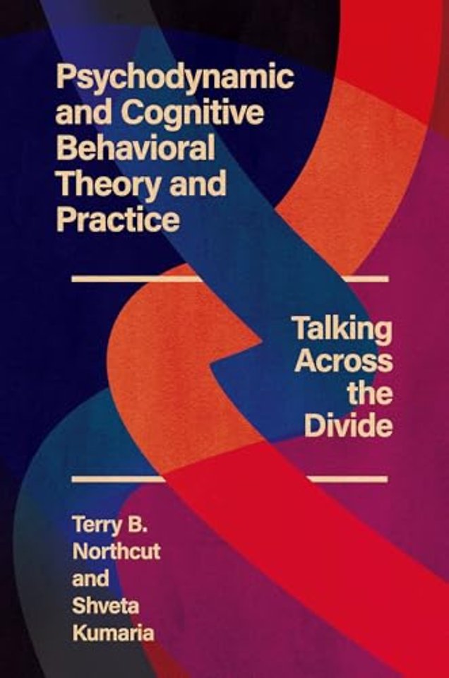 Psychodynamic and Cognitive Behavioral Theory and Practice