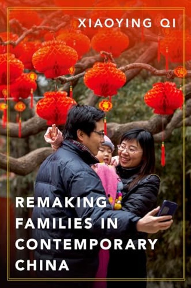 Remaking Families in Contemporary China
