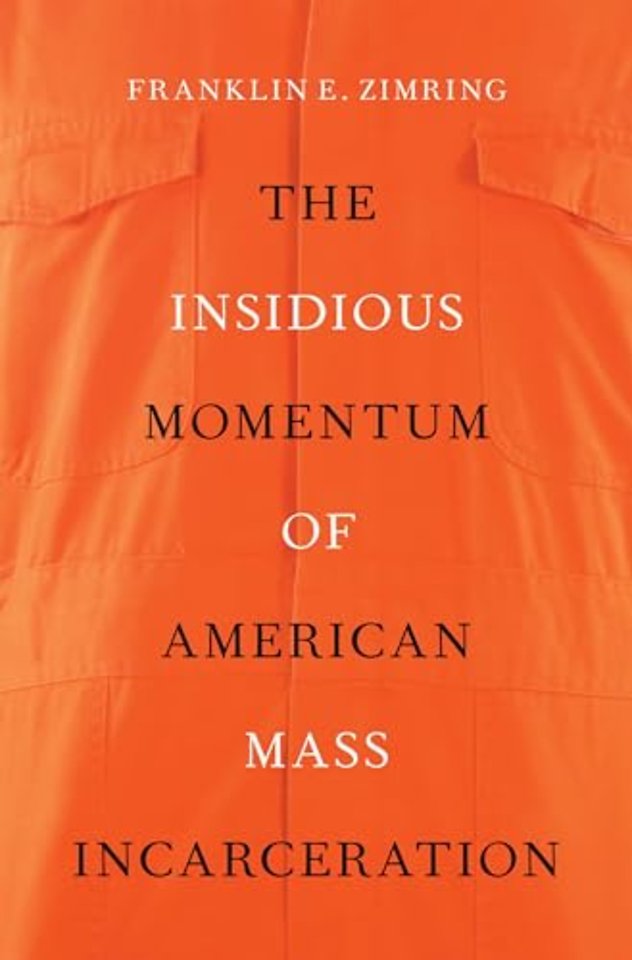 The Insidious Momentum of American Mass Incarceration