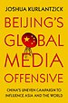 Beijing's Global Media Offensive