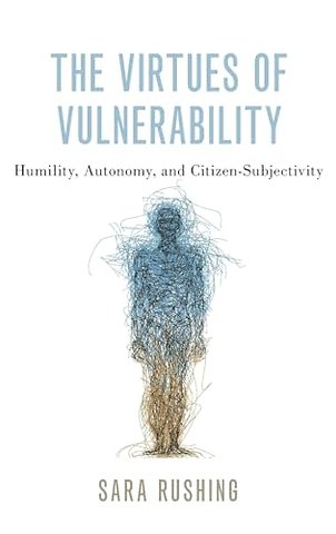 The Virtues of Vulnerability